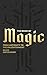 The Book of Magic: From Antiquity to the Enlightenment