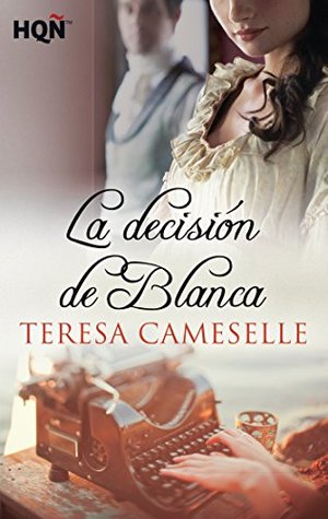 La decisión de Blanca (Kindle Edition)
