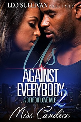 Us Against Everybody: A Detroit Love Tale (Us Against Everybody #2)