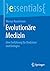 Evolutionäre Medizin: Eine ...