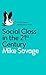 Social Class in the 21st Century (Pelican Books)