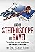 From Stethoscope to Gavel by Harry Rein