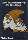 Atlas of Ancient History: 1700 BC to AD 565