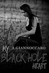 My Black Hole Heart (Colour #3)