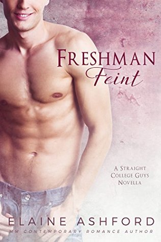 Freshman Feint (Straight College Guys, #1)