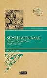 Seyahatname - Osmanlı Devleti'nin Kara Kutusu