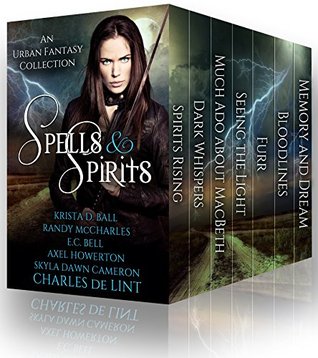 Spells and Spirits: An Urban Fantasy Collection (Kindle Edition)