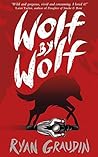 Wolf by Wolf by Ryan Graudin Wolf by Wolf by Ryan Graudin