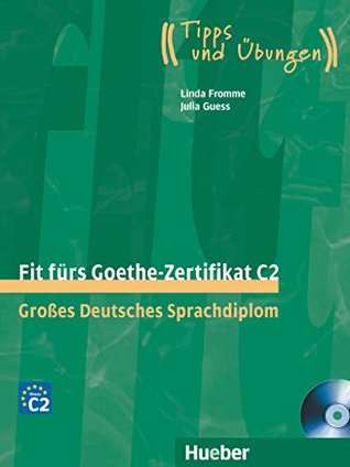 Fit Furs Goethe-Zertifikat: C2 Book & CD
