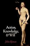 Action, Knowledge, and Will