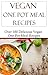 Vegan One Pot Meal Recipes:...