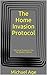 The Home Invasion Protocol:...