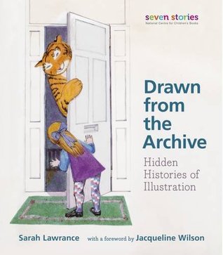 Drawn from the Archive: Hidden Histories of Illustration (Paperback)