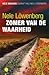 Zomer van de waarheid by Nele Löwenberg
