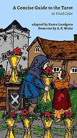 A Concise Guide to the Tarot: In Vivid Color (Kindle Edition)