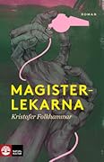 Magisterlekarna: En sodomitisk melodram
