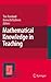 Mathematical Knowledge in Teaching (Mathematics Education Library Book 50)