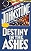 Destiny in the Ashes by William W. Johnstone