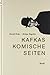 Kafkas komische Seiten by Astrid Dehe