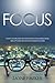 Focus by Zayne Parker