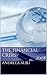 The Financial Crisis of 2008 (Business Management Case Studies)