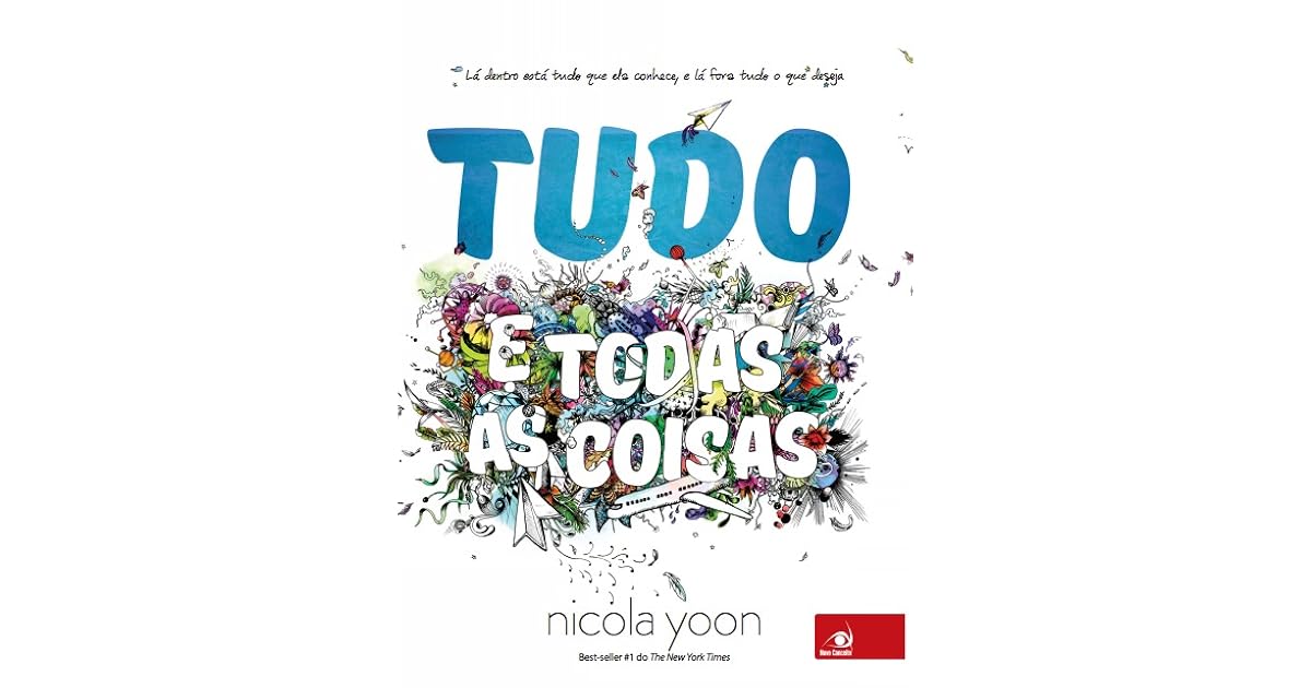 Tudo E Todas As Coisas by Nicola Yoon
