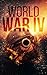 World War IV: A Broken Union- Book 1
