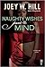 Naughty Wishes Part III: Mi...