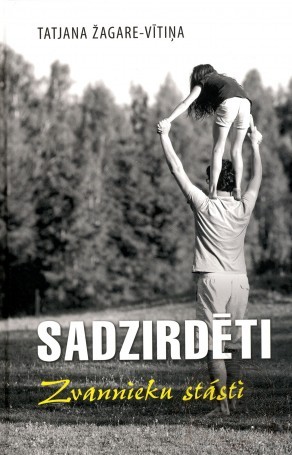 Sadzirdēti. Zvannieku stāsti (Hardcover)