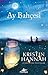 Ay Bahçesi by Kristin Hannah