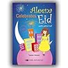 Aleena Celebrates Eid by Tasnim Nazeer