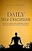 Daily Self-Discipline: Ever...