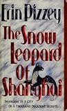The Snow Leopard of Shanghai