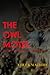 The Owl Motel: And Other Places Where You Are Not Welcome