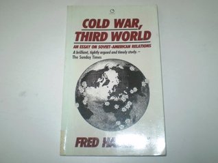 Cold War, Third World: An essay on Soviet-US relations (Radius Books)