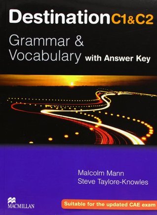 Destination C1 & C2 Grammar and Vocabulary. Student's Book with Key