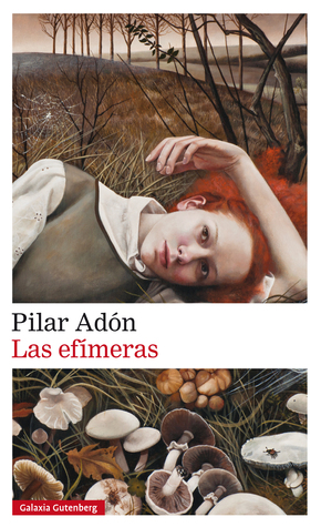 Las efímeras (Hardcover)