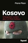 Kosovo une guerre "juste" pour un Etat mafieux