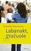 Labanakt, gražuole by Dorothy Koomson