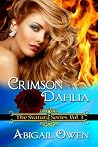 Crimson Dahlia by Abigail Owen Crimson Dahlia by Abigail Owen