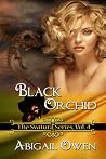 Black Orchid by Abigail Owen Black Orchid by Abigail Owen