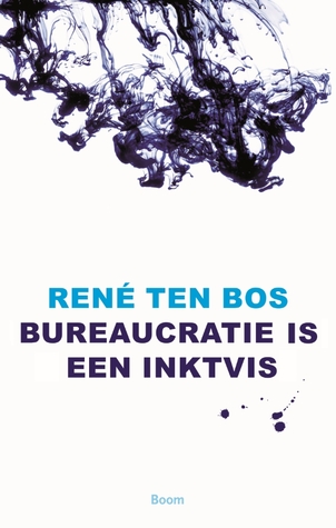 Bureaucratie is een inktvis (Paperback)