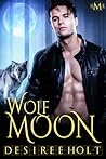 Wolf Moon by Desiree Holt