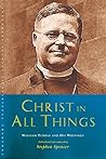 Christ in All Things: William Temple and his Writings (Canterbury Studies in Spiritual Theology)