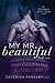 My Mr. Beautiful (Eternal City Love, #1)