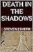 Death in The Shadows