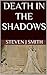 Death in The Shadows