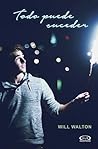 Todo puede suceder by Will Walton
