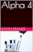 Alpha 4 - A Barren Generation