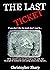 The Last Ticket